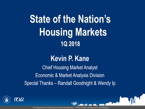 Image of a slide with text stating, “State of the Nation’s Housing Markets: 1Q2018,” that was shown at the June 21 PD&R Quarterly Update.