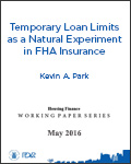 Temporary Loan Limits as a Natural Experiment in FHA Insurance