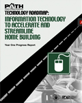 Technology Roadmap: Information Technology to Accelerate and Streamline Home Building (2002)